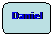 Rektangel med rundade hrn: Daniel
